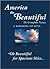 America the Beautiful: The ...