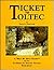 Ticket to Toltec by Doris B. Osterwald