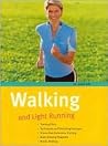 Walking and Light Running Walking and Light Running