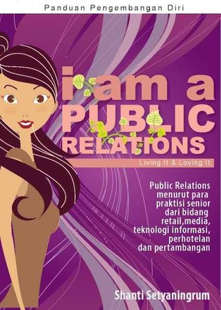 I am a Public Relations (Panduan Pengembangan Diri)