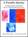 A Portable Identity: A Woman's Guide to Maintaining a Sense of Self While Moving Overseas (Paperback)