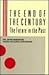 The End of the Century: The...