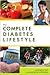 The Complete Diabetes Lifestyle by Donna Kay
