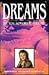 Dreams: The Real Windows to Your Life