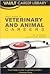 Vault Guide to Veterinary and Animal Careers (Vault Career Library)