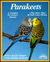 Parakeets: How to Take Care of Them and Understand Them (Paperback)