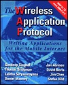 The Wireless Application Protocol: Writing Applications for the Mobile Internet