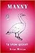 Manny: A Snow Goose