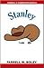 Stanley/Toby by Farrell M. Boley