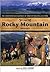The Rocky Mountain Region: The Greenwood Encyclopedia of American Regional Cultures