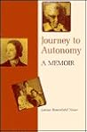 Journey to Autonomy: a Memoir Journey to Autonomy: a Memoir