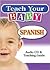 Teach Your Baby Spanish