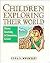 Children Exploring Their World: Theme Teaching in Elementary School