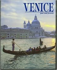 Venice Past and Present (Paperback)