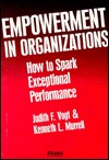 Empowerment in Organizations: How to Spark Exceptional Performance (Hardcover)