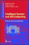 Intelligent Systems and Soft Computing: Prospects, Tools and Applications (Lecture Notes in Computer Science, 1804)
