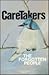 Caretakers: The Forgotten P...