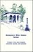 Montgomery White Sulphur Springs: A History of the Resort, Hospital, Cemeteries, Markers, and Monument