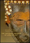 Selected Works from the Collection of the National Museum of African Art, Volume 1 (Paperback)