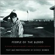 People of the Blood: A Decade-long Photographic Journey on a Canadian Reserve (Hardcover)