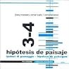 Hipotesis de Paisaje 3-4 (Spanish Edition) Hipotesis de Paisaje 3-4 (Spanish Edition)
