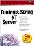 Tuning & Sizing NT Server