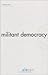 Militant Democracy by András Sajó