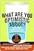 What Are You Optimistic About?