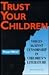 Trust Your Children: Voices...