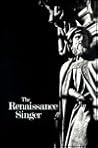 The Renaissance Singer