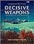 Decisive Weapons: The Techn...