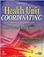 Health Unit Coordinating Certification Review by Myrna LaFleur Brooks