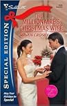 The Millionaire's Christmas Wife by Susan Crosby The Millionaire's Christmas Wife by Susan Crosby