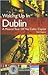 Waking Up in Dublin: Authentic Music and Culture of the Celtic Capital