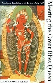 Cover of Meeting the Great Bliss Queen: Buddhists, Feminists, and the Art of the Self