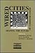 Wired Cities: Shaping the F...