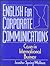 English for Corporate Communications by Jennifer Spring-Wallace