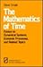 The Mathematics of Time: Essays on Dynamical Systems, Economic Processes, and Related Topics