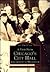 A View from Chicago's City Hall: Mid-Century to Millenium (Images of America: Illinois)