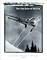 For the Love of Skiing by Alan K. Engen