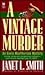A Vintage Murder by Janet L. Smith