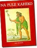 Na Pule Kahiko: Ancient Hawaiian Prayers (Paperback)