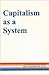 Capitalism as a System