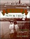 Seattle Now and Then by Paul Dorpat