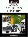 Atlas of Asian-American History (Facts on File Library of American History) Atlas of Asian-American History (Facts on File Library of American History)