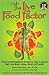 The Live Food Factor: The Comprehensive Guide to the Ultimate Diet for Body, Mind, Spirit & Planet