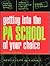 Getting Into the PA School of Your Choice by Andrew J. Rodican