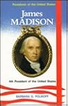 James Madison, 4th President of the United States (Presidents of the United States) James Madison, 4th President of the United States (Presidents of the United States)