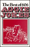 The Best of 606 Aggie Jokes (Paperback)