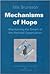 Mechanisms of Hope: Maintaining the Dream of the Rational Organization